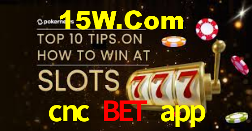 cnc bet app