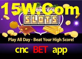 cnc bet app
